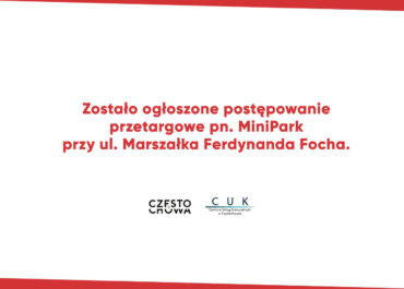 Postępowanie przetargowe pn. MiniPark przy ul. Marszałka Ferdynanda Focha.